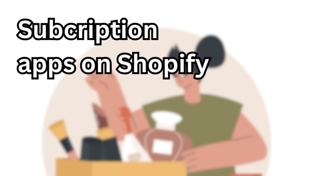 Shopify-subscription-apps-cover