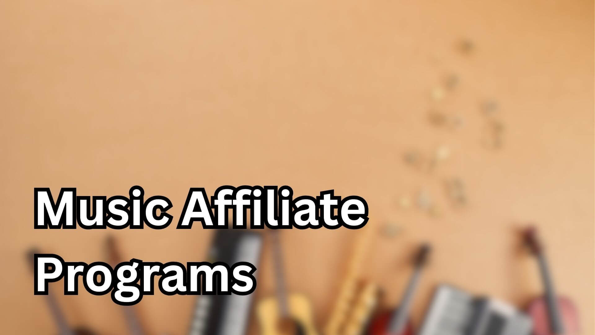 Top 10 Inspirational Music Affiliate Programs For Musicians 2024 Top 10 Inspirational Music Affiliate Programs For Musicians 2024