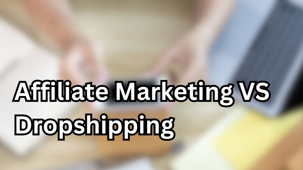 affiliate-marketing-vs-dropshipping